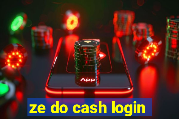 ze do cash login